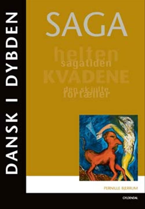 Cover for Pernille Bjerrum; Ida Vestergaard · Dansk i dybden: Dansk i dybden - Saga (Sewn Spine Book) [1st edition] (2007)