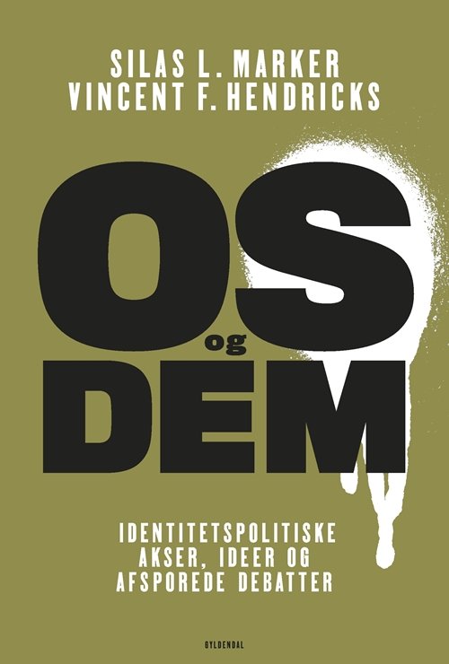Os og dem - Silas L. Marker; Vincent F. Hendricks - Bøker - Gyldendal - 9788702285284 - 22. august 2019