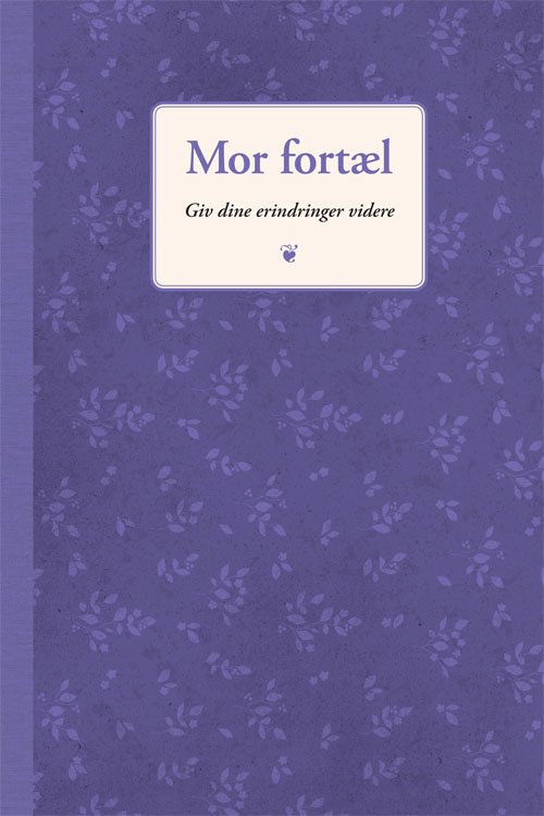 Cover for Elma van Vliet · Fortæl nu: Mor fortæl nu (Bound Book) [2.º edición] (2019)