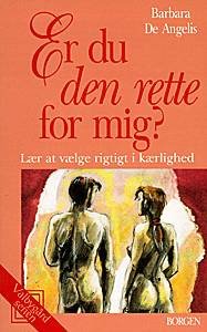 Cover for Barbara De Angelis · Valbygård-serien.: Er du den rette for mig? (Sewn Spine Book) [2. wydanie] (2004)