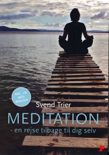 Meditation - Svend Trier - Livres - Politiken - 9788756774284 - 10 octobre 2007