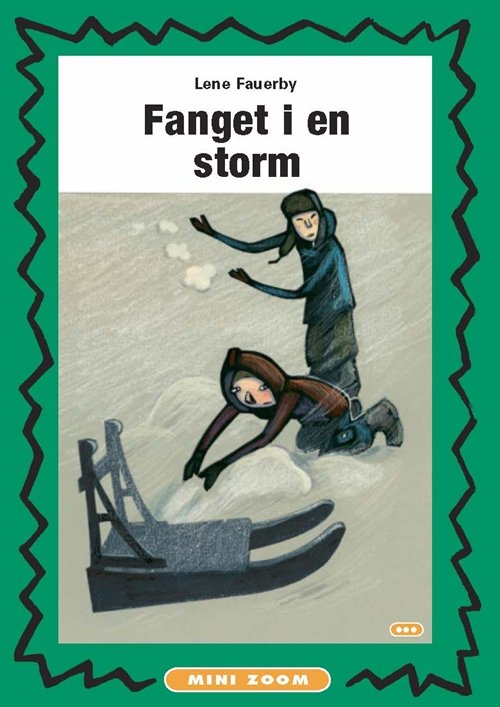 Cover for Lene Fauerby · Fanget i en storm, Mini Zoom (Heftet bok) [1. utgave] (2005)