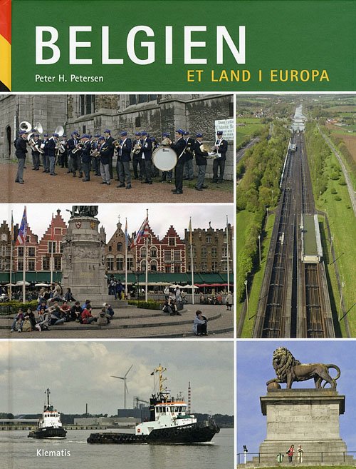 Cover for Peter H. Petersen · Et land i Europa: Belgien - et land i Europa (Gebundesens Buch) [1. Ausgabe] (2008)