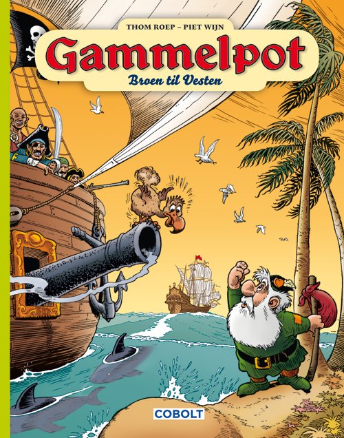 Cover for Thom Roep · Gammelpot: Gammelpot 7 (Gebundesens Buch) [1. Ausgabe] (2018)