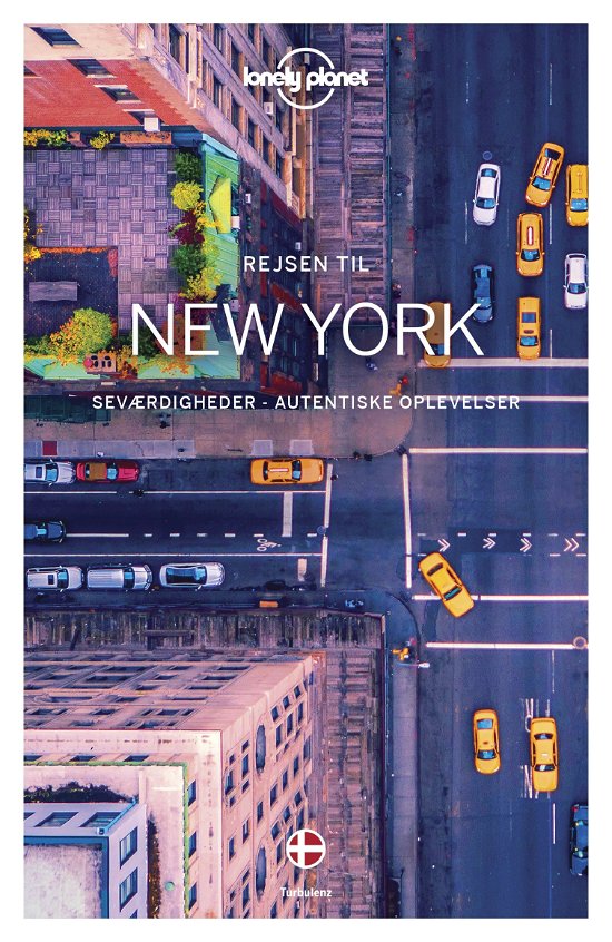 Cover for Lonely Planet · Rejsen til New York (Lonely Planet) (Heftet bok) [1. utgave] (2019)