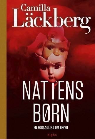 Cover for Camilla Läckberg · Nattens børn (Gebundenes Buch) [1. Ausgabe] (2021)