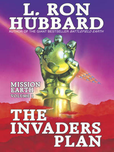 Cover for L Ron Hubbard · Mission Earth 1, The Invaders Plan (Hardcover Book) (1986)