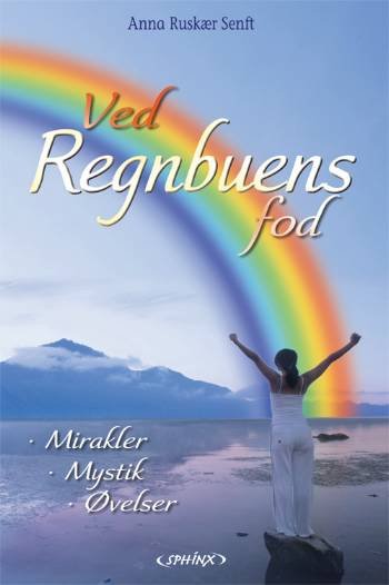 Cover for Anna Ruskær Senft · Ved regnbuens fod (Paperback Book) [1st edition] (2008)
