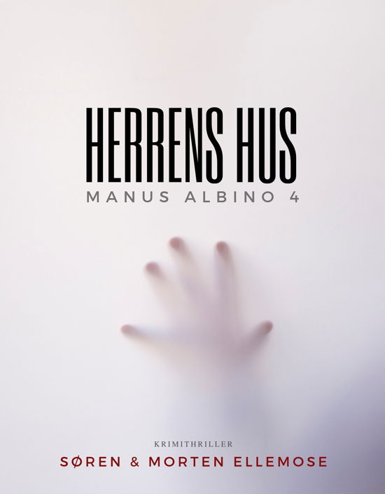 Cover for Søren og Morten Ellemose · Manus Albino: Herrens Hus (Sewn Spine Book) [1º edição] (2020)