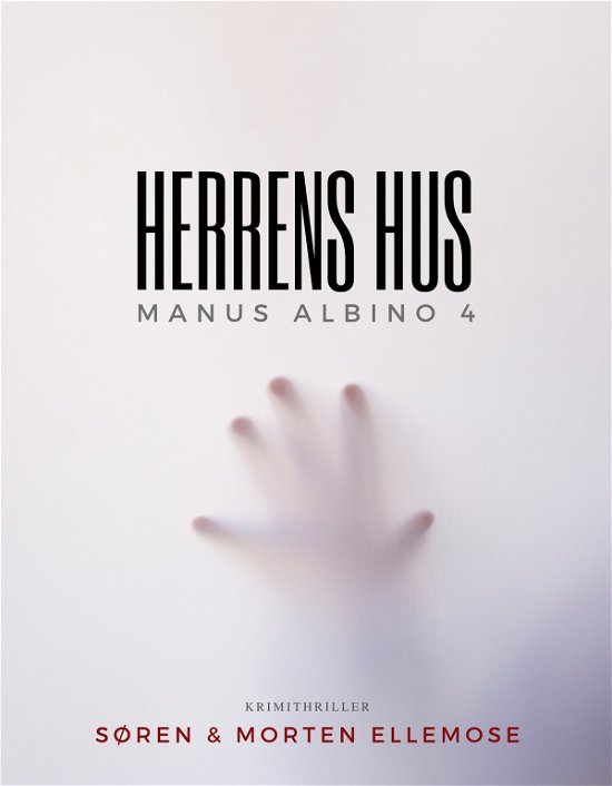 Cover for Søren og Morten Ellemose · Manus Albino: Herrens Hus (Poketbok) [1:a utgåva] (2020)