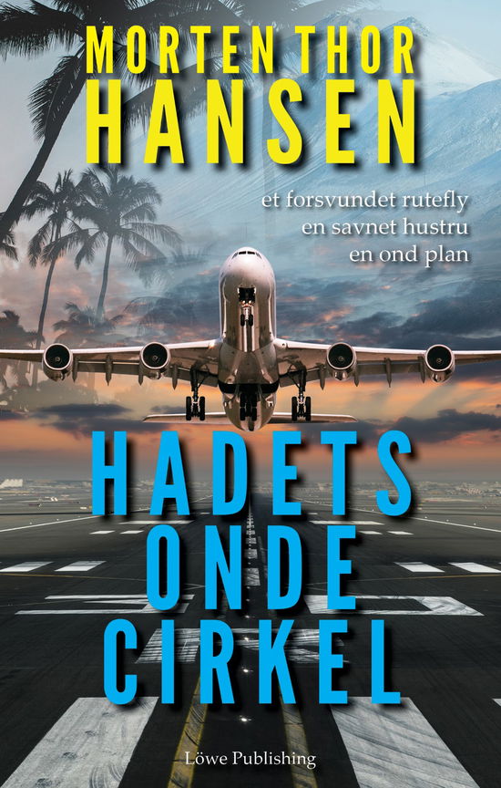 Selvstændig fortsættelse af Bernsteins hemmelighed: Hadets onde cirkel - Morten Thor Hansen - Libros - Löwe Publishing - 9788799779284 - 25 de octubre de 2019