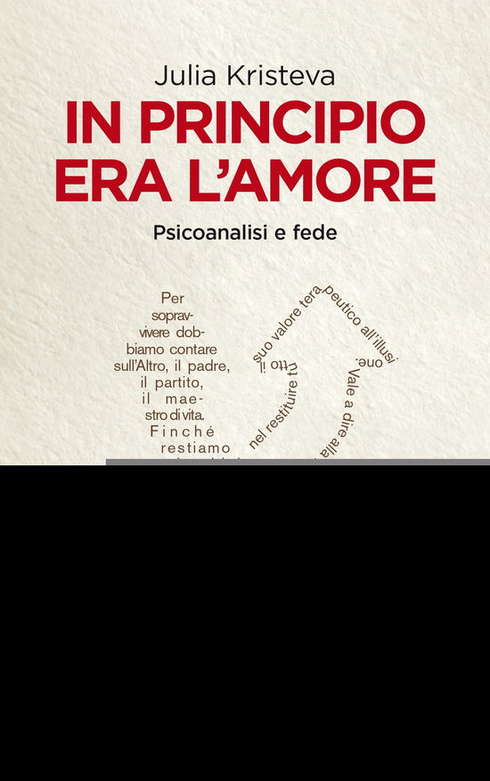 Cover for Julia Kristeva · In Principio Era L'Amore. Psicoanalisi E Fede (Buch)