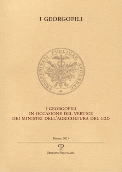 Cover for Edizioni Polistampa · I Georgofili In Occasione Del Vertice Dei Ministri Dell'Agricoltura Del G20 (Book) (2022)