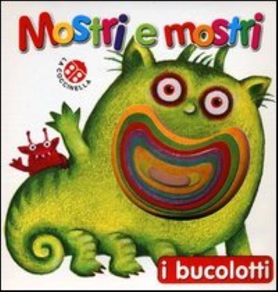 Cover for Giovanna Mantegazza · I Bucolotti: Mostri e mostri (Hardcover Book) (2013)