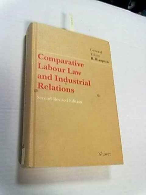 Cover for Roger Blanpain · Comparative Labour Law and Industrial Relations (Hardcover Book) [2 Revised edition] (1985)