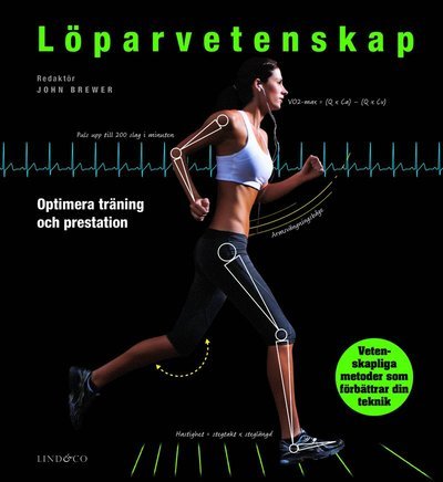 Cover for Cahrles Pedlar · Löparvetenskap : optimera din träning och prestation (Innbunden bok) (2018)