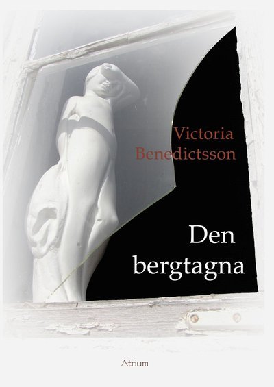 Cover for Victoria Benedictsson · Den bergtagna (Book) (2012)