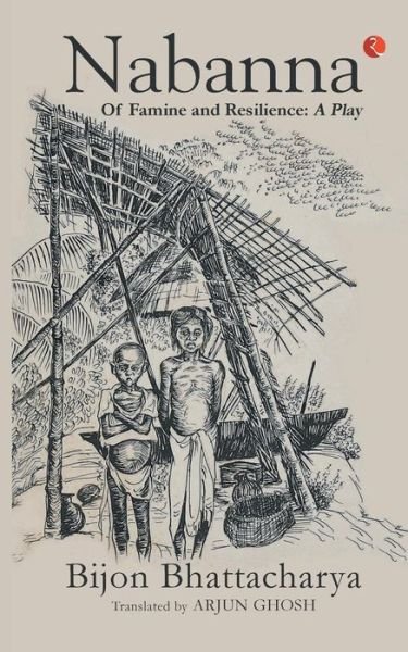 Cover for Bijon Bhattacharya · NABANNA: Of Famine and Resilience: A Play (Pocketbok) (2018)