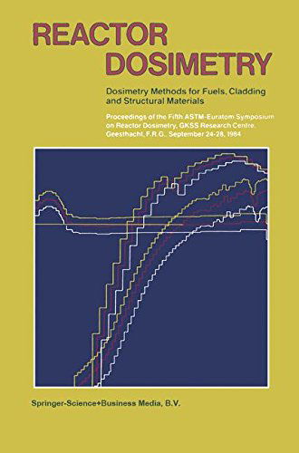 J. P. Genthon · Reactor Dosimetry: Dosimetry Methods for Fuels, Cladding and Structural Materials (Paperback Book) [Softcover reprint of the original 1st ed. 1985 edition] (2014)