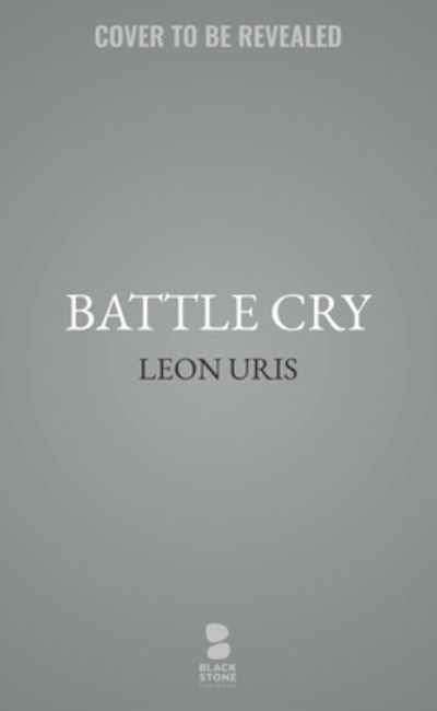 Cover for Leon Uris · Battle Cry (Paperback Book) (2022)