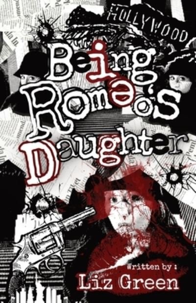 Cover for Elizabeth Green · Being Romeo's Daughter (Book) (2023)