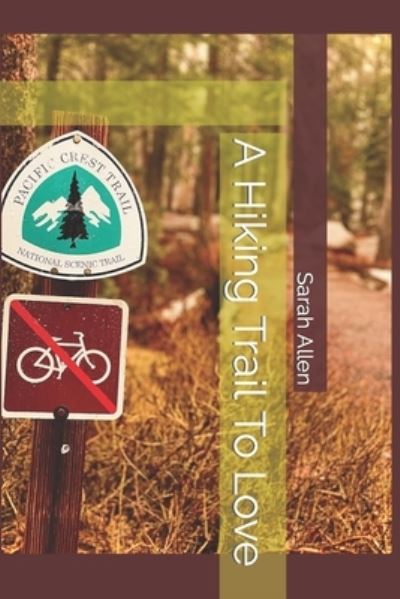 Cover for Sarah Allen · A Hiking Trail To Love (Paperback Book) (2022)