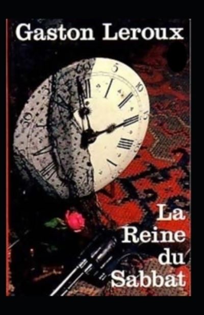 Cover for Gaston LeRoux · La Reine du Sabbat Annote (Paperback Book) (2021)