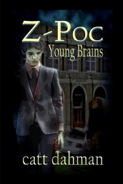 Cover for Catt Dahman · Z Poc: Young Brains (Paperback Bog) (2021)