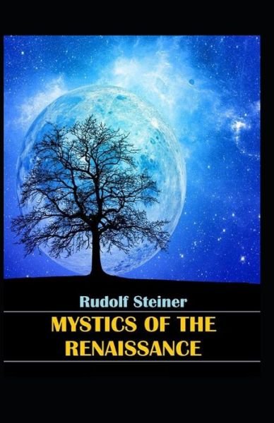 Cover for Rudolf Steiner · Mystics of the Renaissance (Paperback Bog) [Illustrated edition] (2021)