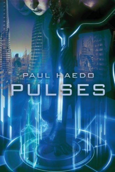 Cover for Paul Haedo · Pulses - Standalone Sci-Fi Novels (Paperback Book) (2021)