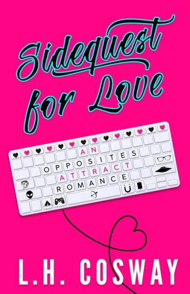 Cover for L H Cosway · Sidequest for Love (Paperback Book) (2021)