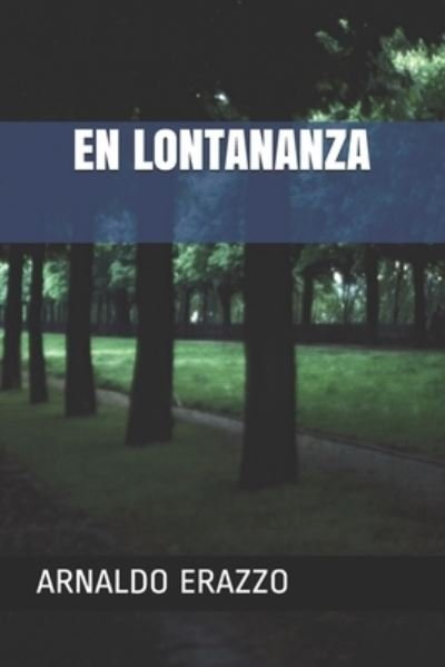 Cover for Arnaldo Erazzo · En Lontananza (Pocketbok) (2020)