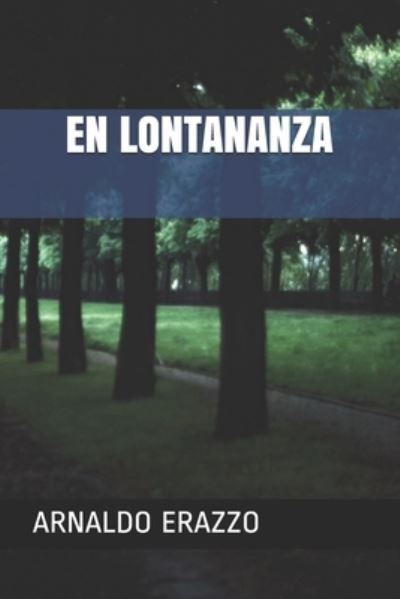 Cover for Arnaldo Erazzo · En Lontananza (Taschenbuch) (2020)