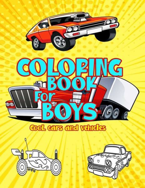 Cover for Ultimate Design · Coloring Books For Boys Cool Cars And Vehicles (Paperback Book) (2020)