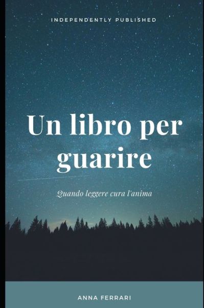 Cover for Anna Ferrari · Un libro per guarire (Paperback Book) (2020)