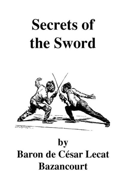 Cover for Baron De Bazancourt · Secrets of the Sword (Paperback Book) (2020)