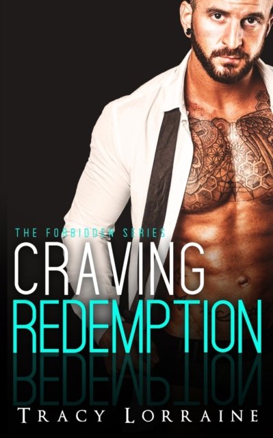 Cover for Tracy Lorraine · Craving Redemption: An Office Romance - Forbidden (Paperback Book) (2020)