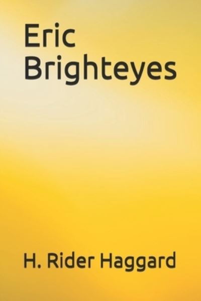 Cover for H Rider Haggard · Eric Brighteyes (Paperback Book) (2020)