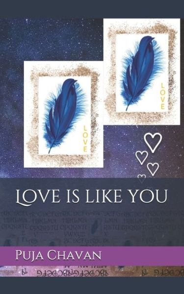Cover for Puja S Chavan · Love is like you (Paperback Book) (2020)