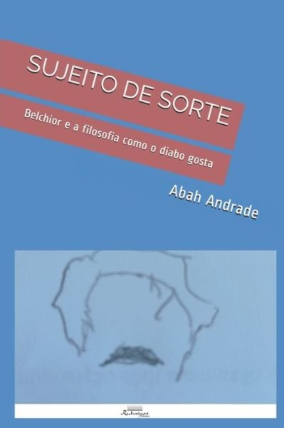 Cover for Abah Andrade · Sujeito de Sorte (Pocketbok) (2020)