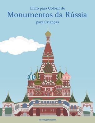 Cover for Nick Snels · Livro para Colorir de Monumentos da Russia para Criancas (Paperback Book) (2020)