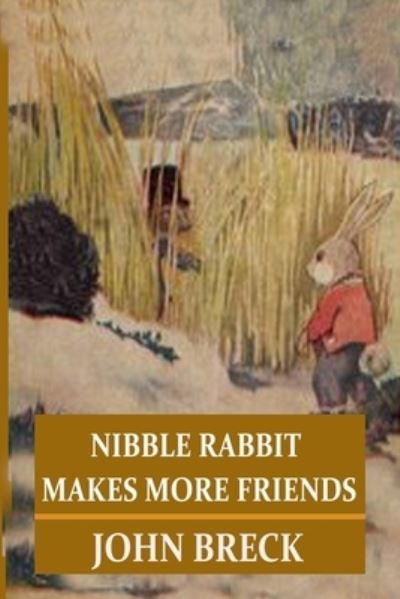 Cover for John Breck · Nibble Rabbit Makes More Friends (Paperback Book) (2021)