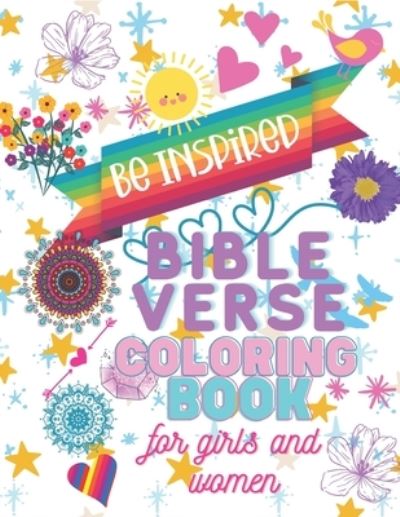 Cover for K Bailey · Be Inspired - Bible Verse Coloring Book for Girls and Women (Paperback Book) (2021)