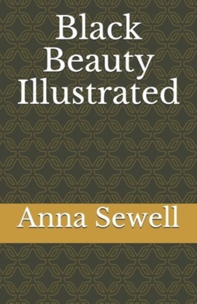 Cover for Anna Sewell · Black Beauty Illustrated (Taschenbuch) (2021)