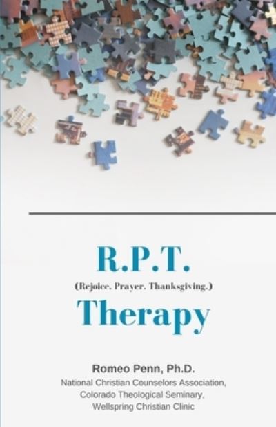 Cover for Penn, Romeo, PH D · R.P.T. Therapy: Rejoice. Prayer. Thanksgiving. (Paperback Book) (2022)