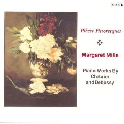 Cover for Chabrier / Debussy / Mills · Margaret Mills Plays Piano Works (CD) (2002)