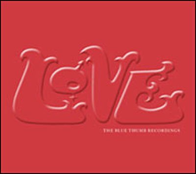 Blue Thumb Recordings, the - Love - Musik - HIP-O - 0602517084285 - 6. august 2007