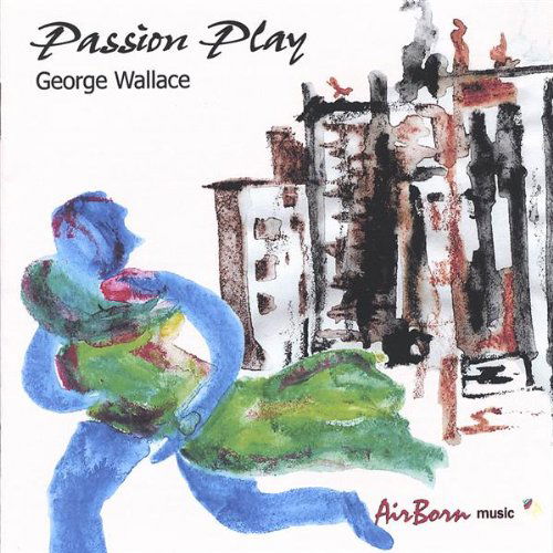 Cover for George Wallace · Passion Play (CD) (2005)