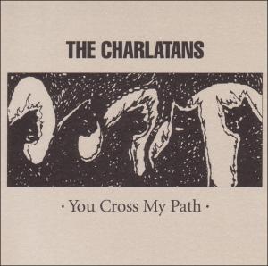 You Crossed My Path - Charlatans - Muziek - COOKING VINYL - 0711297486285 - 8 mei 2008