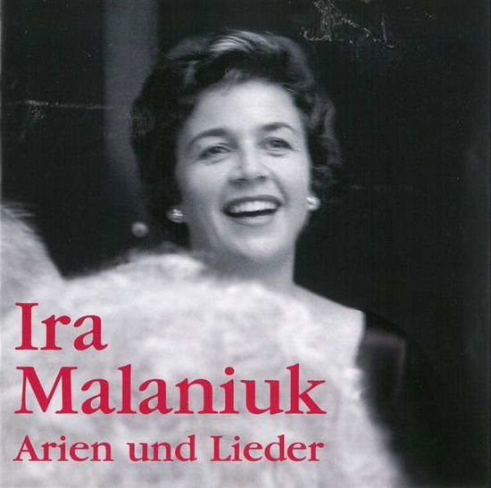 Cover for Ira Malaniuk · IRA MALANIUK: Arien und Lieder (CD) (2017)